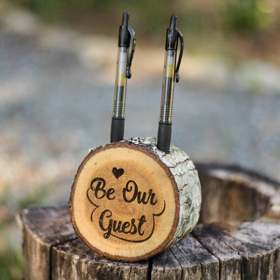Wedding Guest Book Pen Holder Be Our Guest Rustic Pen Holder Etsy