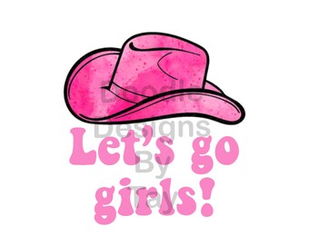 Let’s Go Girls PNG