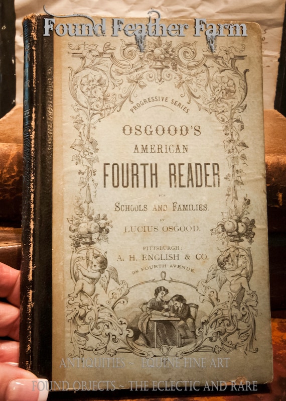 Antique 1872 'SCARCE' Osgood's American Fourth Reader Book