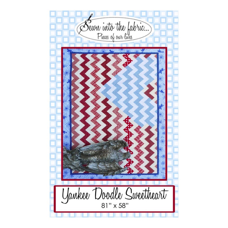binding Quilt size 58 x 81 includes pattern Quilt Kit -Yankee Doodle Sweetheart by Dan DiPaolo Patriotic fabric for top