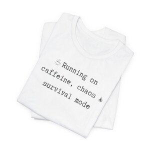 Busy Mon Shirt | Running on caffeine, chaos & survival mode | Funny Mom Tee | Funny Mom Life T-Shirt | Gift for Mom image 8