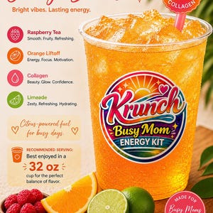 May include: A clear plastic cup filled with an orange beverage and ice, featuring a label that reads Krunch Busy Mom Energy Kit. The image includes text listing ingredients like Raspberry Tea, Orange Liftoff, Collagen, and Limeade, plus a 32 oz serving recommendation.