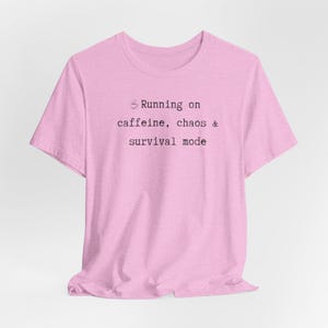 Busy Mon Shirt | Running on caffeine, chaos & survival mode | Funny Mom Tee | Funny Mom Life T-Shirt | Gift for Mom image 5