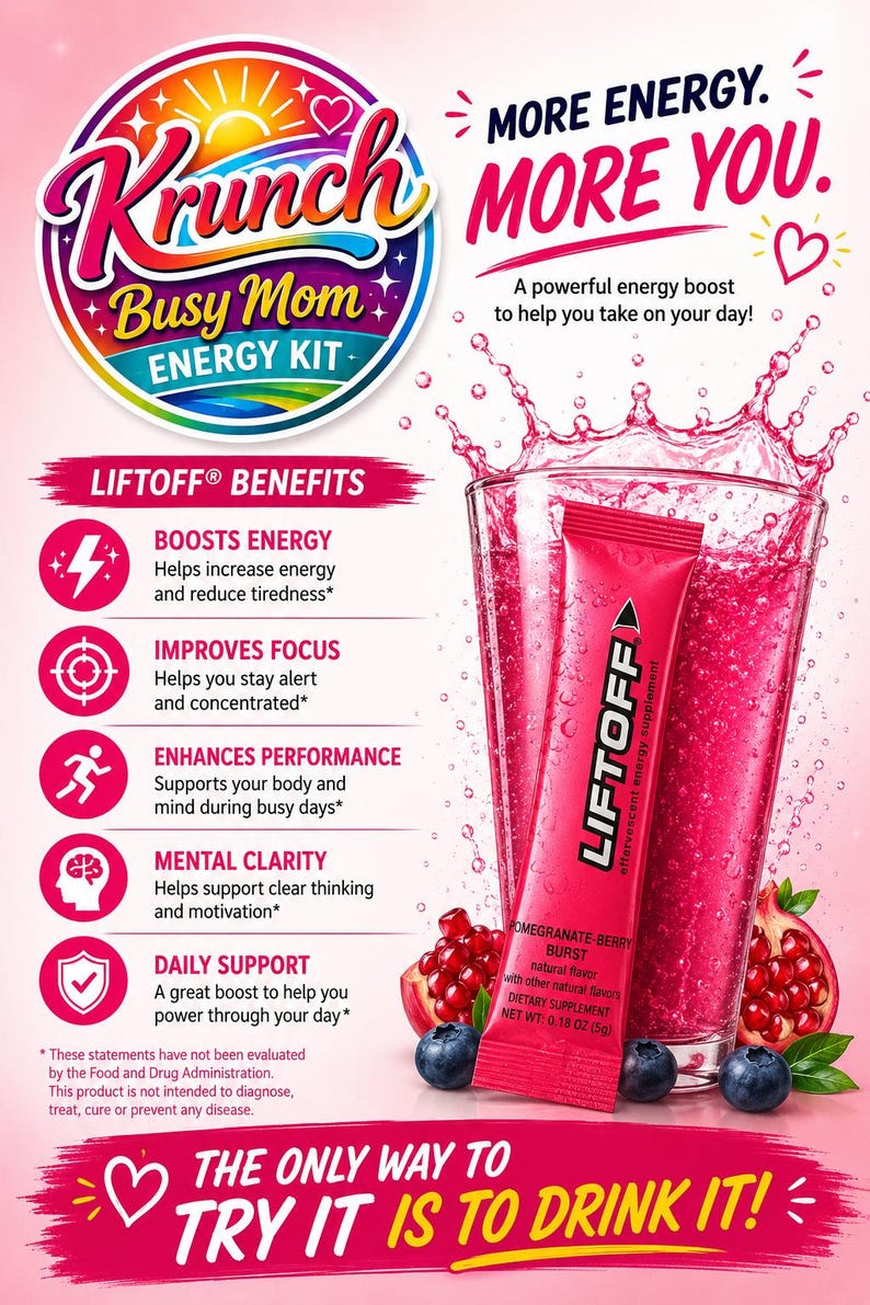 May include: Krunch Busy Mom Energy Kit promotional graphic featuring a pink Liftoff effervescent energy supplement stick pack, a glass of pink liquid with splashes, pomegranate seeds, and blueberries. Text includes More Energy. More You. and Liftoff benefits.