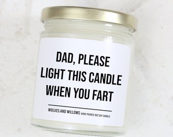 Funny Gift for Dad, Please Light This When you Fart Soy Candle, Father's Day Gift, Birthday Gift for Dad
