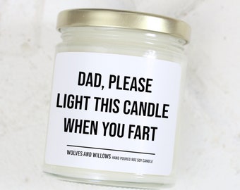 Funny Dad Soy Candle: Please Light When You Fart