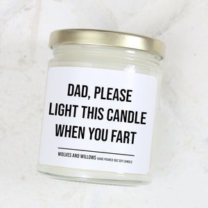 Funny Gift for Dad, Please Light This When you Fart Soy Candle, Father's Day Gift, Birthday Gift for Dad