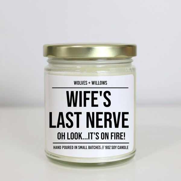Wife's Last Nerve, Funny gift for Wife from Husband, Anniversary Gift, Christmas Gift, Birthday Gift, Valentines Day Gift, Mother's Day