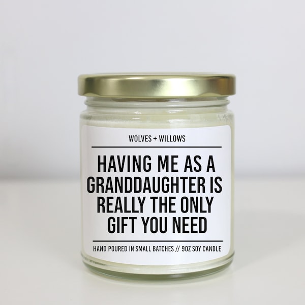 Funny Gift for Grandma from Granddaughter, Having Me As A Granddaughter Soy Candle, Sarcastic Grandmother Gift, Christmas Candle