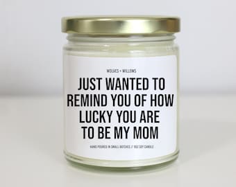 Lucky To Be My Mom, Sarcastic Mom Gift Funny Mothers Day Gifts For Moms Birthday Candle Funny Candles For Mom Best Mom Ever Gifts