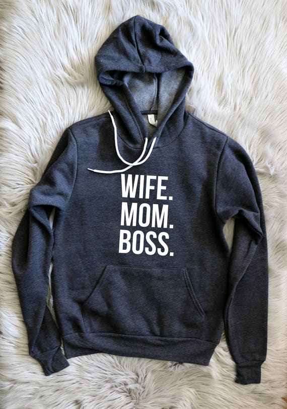 wife mom boss hoodie