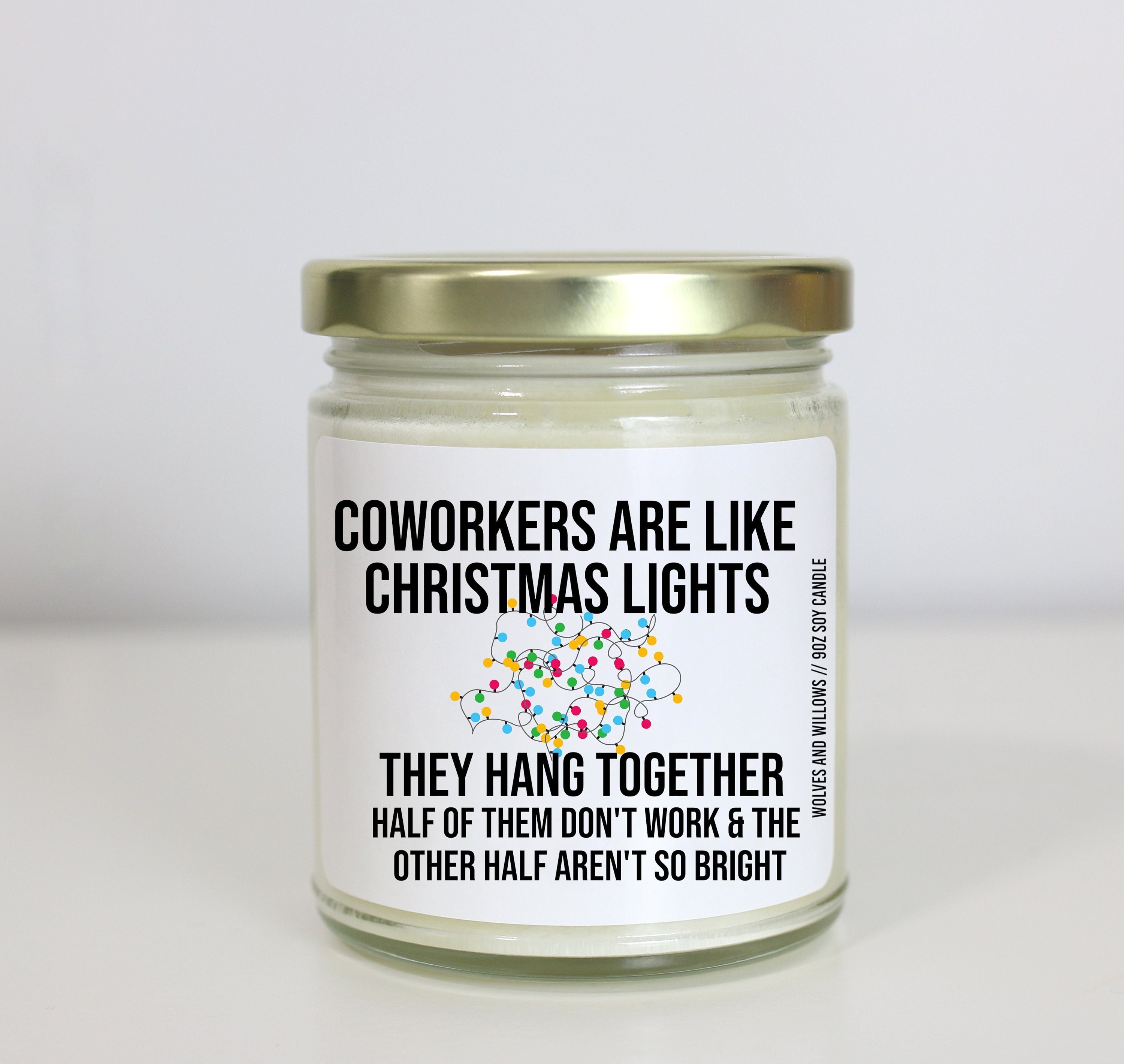 Funny Coworker Gift Coworkers Are Like Christmas Lights Soy Etsy