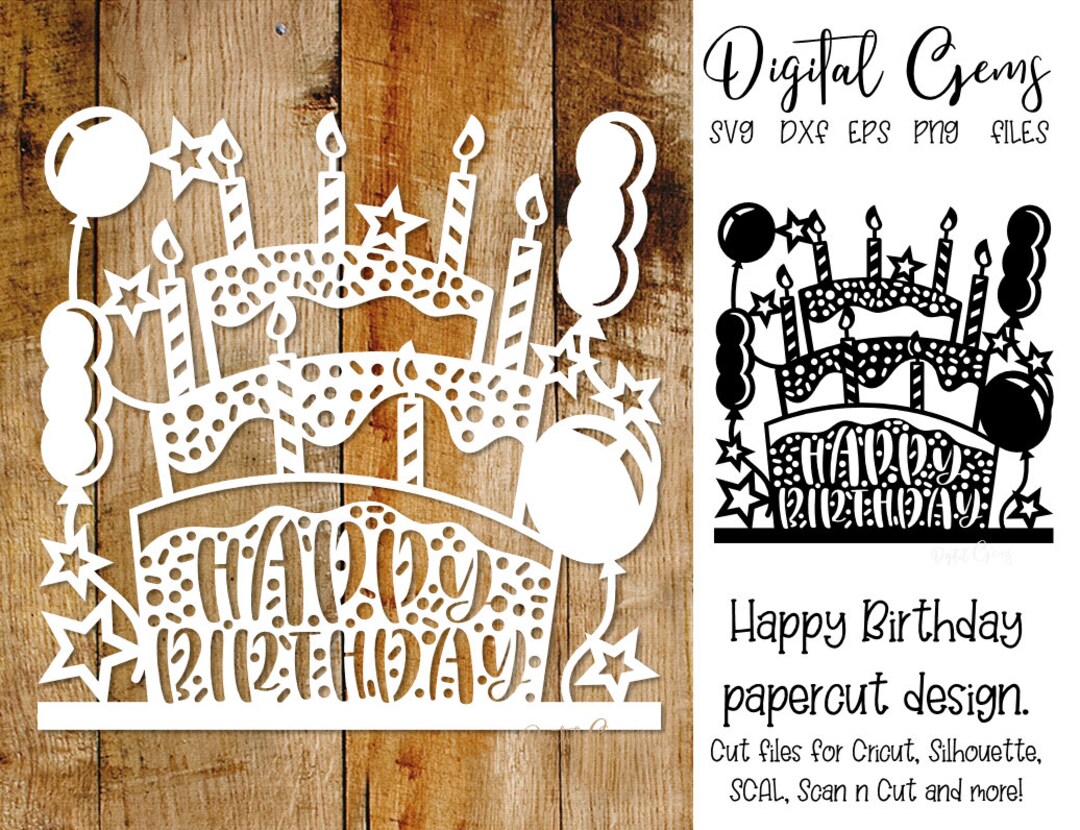 Happy Birthday Paper Cut Svg / Dxf / Eps / Png Files and Pdf / Png ...