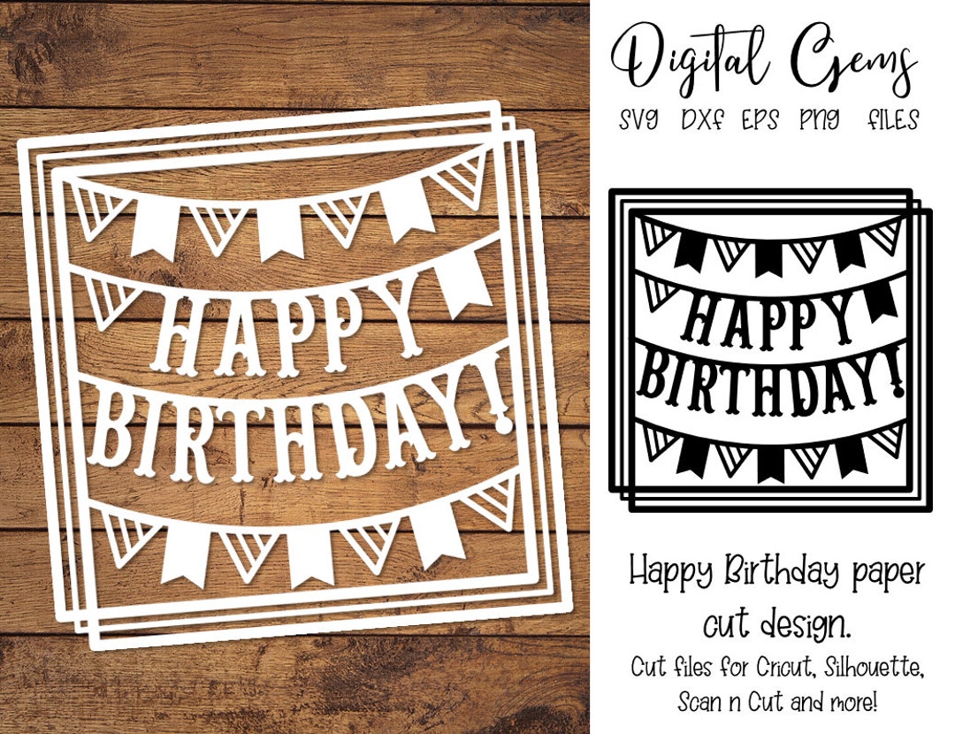 Happy Birthday Paper Cut Design. Svg / Dxf / Eps / Png Files and Pdf ...