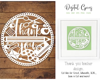 Thank you teacher paper cut svg / dxf / eps files and pdf / png printable templates for hand cutting. Digital download.