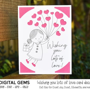 Desejando a você muito amor, design de cartão de inserção de menina. arquivos svg/dxf. Download digital, design Cricut Joy / Cricut / Silhouette / Scan n Cut.
