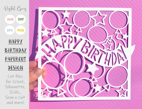 Download Happy Birthday Paper Cut Svg Dxf Eps Files And Pdf Etsy