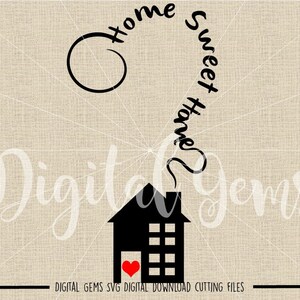 Home Sweet Home svg / dxf / eps / png files. Digital download. Compatible with Cricut and Silhouette machines. Small commercial use ok. image 2