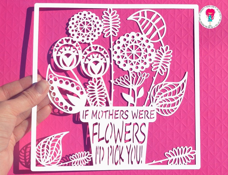 If Mothers Were Flowers I'd Pick You paper cut svg / dxf / | Etsy