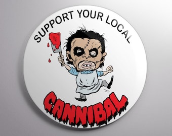 Support Your Local Cannibal  2.25" button Bill Hauser Art