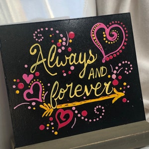 Always and forever sign; chalkboard sign