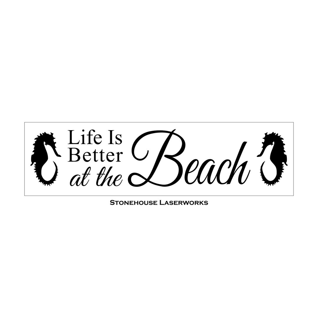 SIGN STENCIL Life is Better at the Beach With Seahorses 6 X 22 Etsy