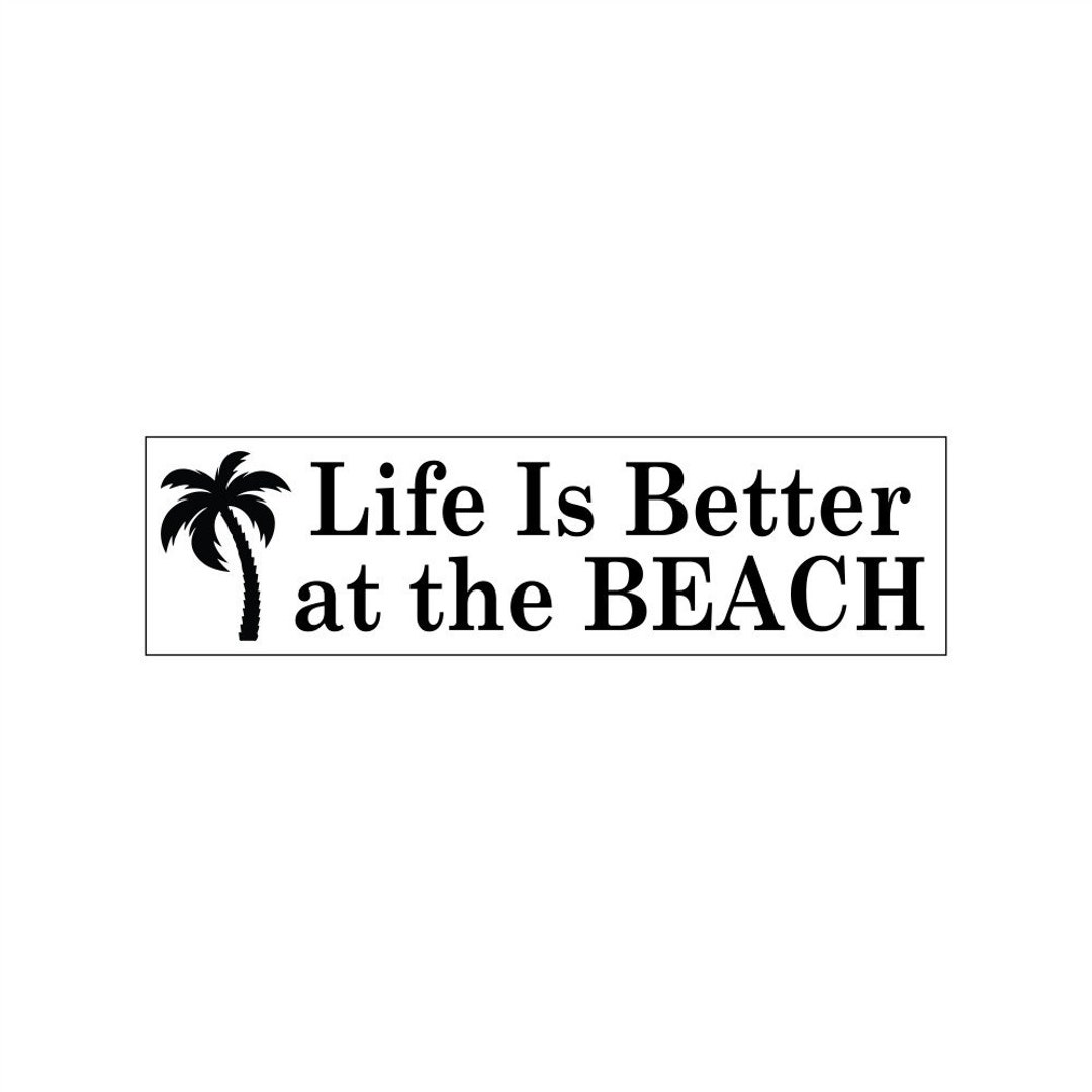 Sign Stencil Life is Better at the Beach With Palm Tree 6 X 22 Stencil, Reusable Stencil, Crafts
