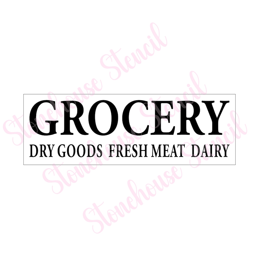 Stencil, GROCERY Dry Goods Fresh Meat Dairy, Reusable Sign Stencil for
