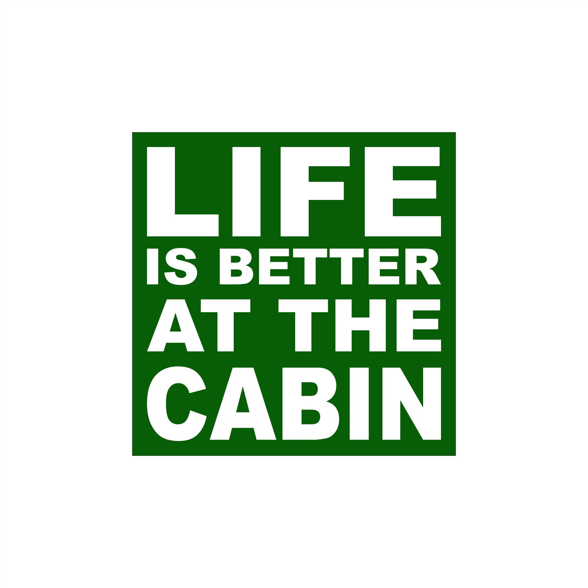 Pillow or Sign Stencil LIFE is BETTER at the CABIN 11 X 11 Etsy