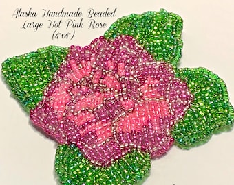 Alaska Handmade Beaded Large Hot Pink Rose-4" L x 4" W (Hot Pink Green)