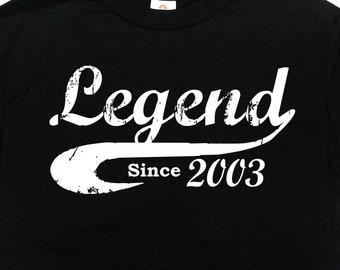 Funny Birthday Shirt 21st Birthday Gift For Him 21 Years Old T Shirt Custom T Shirt Bday Present Legend Since 2003 (Any Year) Men Ladies Tee