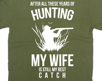 Hunting Gift From Wife Hunter T Shirt Outdoorsman Gift For Husband TShirt Deer Hunting Shirt Fathers Day Present For Him Mens Tee - SA1471