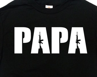 Military Gift For Papa Shirt Army Dad T Shirt Police Officer TShirt Gun Lover Fathers Day Present Depoloyment Gun Owner Enthusiast - SA1651