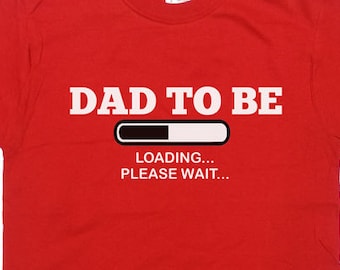 Camiseta de regalo para futuro papá, camiseta para papá primerizo, camiseta para padre primerizo, camiseta para bebé recién nacido, anuncio de embarazo, camiseta para futuro papá, cargando por favor espere - SA171