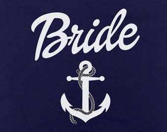 Bride T Shirt Bride Anchor Shirt Bachelorette Party T Shirt Wedding Shirt Nautical Wedding Bridesmaid Bridal Party Ladies Tee - SA308