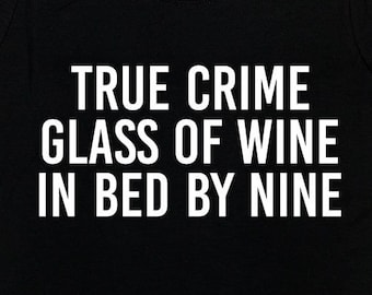 True Crime Gift For Wine Lovers Shirt Murderino True Crime Fan Introvert T Shirt Wine Drinker True Crime Lover Funny Wine TShirt - SA1371