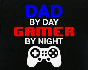 Funny Dad T Shirt Gamer Shirt Fathers Day Gift Video Game TShirt Daddy Clothes Gaming Geek Nerd Dad By Day Gamer By Night Mens Tee - SA789