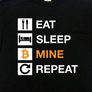 Cryptocurrency Gifts Bitcoin Shirt Crypto T Shirt Blockchain TShirt Hodl BTC Bitcoin Miner Eat Sleep Mine Repeat Mens Ladies Tee - SA1006