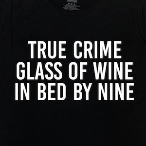 True Crime Gift For Wine Lovers Shirt Murderino True Crime Fan Introvert T Shirt Wine Drinker True Crime Lover Funny Wine TShirt - SA1371