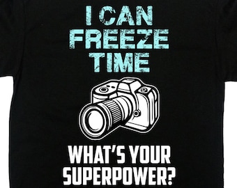 Photography Shirt Camera TShirt Gifts For Photographer T Shirt Funny T-Shirt Profession Occupation I Can Freeze Time Mens Ladies Tee - SA723