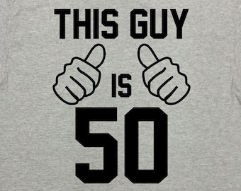 50th Birthday Shirt Bday Gifts For Men Custom Age Personalized T Shirt B Day Outfit Customized TShirt B-Day This Guy Is 50 Years Old -SA1567