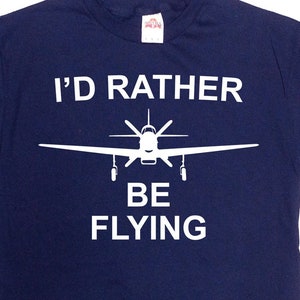 Airplane Pilot Gift Funny Pilot Shirt Aviation T Shirt Fathers Day TShirt Air Force Pilot Retirement Gift I&#39;d Rather Be Flying Tee - SA1510