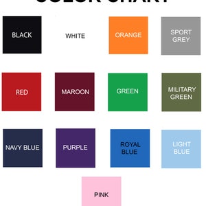 May include: A color chart with the title "COLOR CHART" at the top. The chart displays squares of various colors, including black, white, orange, sport grey, red, maroon, green, military green, navy blue, purple, royal blue, light blue, and pink.