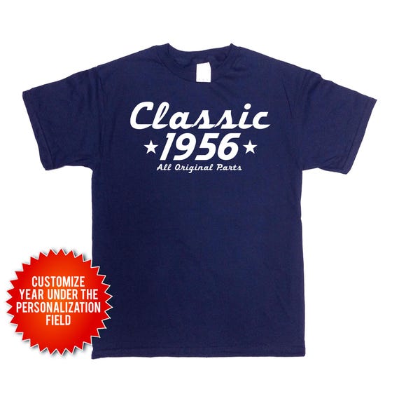 Funny Birthday T Shirt 70th Birthday Shirt 70th Birthday Gift 70 Years Old Custom TShirt Bday B Day Classic 1956 (Any Year) Mens Ladies Tee