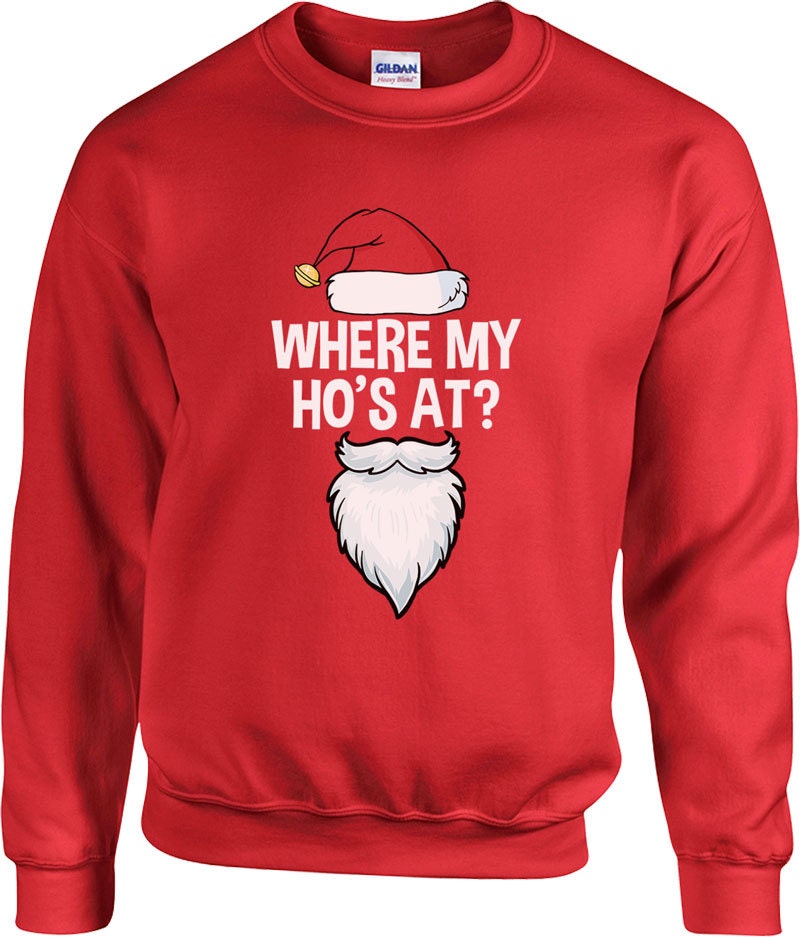 Funny Christmas Sweater Where My Ho's At Sweater Christmas Etsy