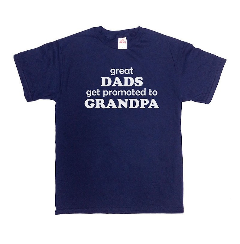 Grandpa T Shirt New Grandpa Shirt Father's Day Gift Baby Announcement TShirt Gift For Grandpa Great Dads Get Promoted To Grandpa Tee SA156 image 1