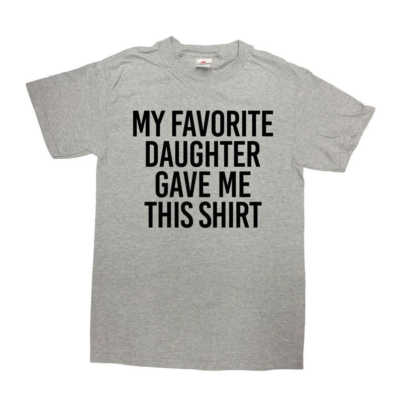 daughter wearing dad shirt quotes