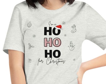 Ho Ho Ho Shirt | Funny Christmas | I Do It For The Ho'S Shirt | Santa Hat Shirt | Christmas Shirt | Offensive Xmas Gifts | Santa Tee