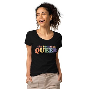 The Future is Queer - Frauen-Basic-Bio-T-Shirt
