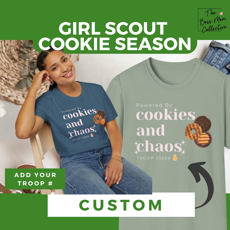 May include: A green t-shirt with the text "Powered By cookies and chaos" and a graphic of Girl Scout cookies. The text "TROOP 33659" is also on the shirt. The shirt is next to a person wearing a blue t-shirt with the same text and graphic, but with the text "TROOP 13659".
